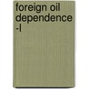 Foreign Oil Dependence -L door Onbekend