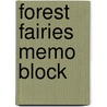Forest Fairies Memo Block by Unknown