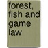 Forest, Fish and Game Law