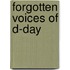 Forgotten Voices Of D-Day