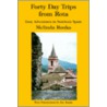 Forty Day Trips from Rota door Melinda Ronka