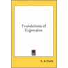 Foundations Of Expression door S.S. Curry