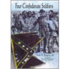 Four Confederate Soldiers by Jack A. Rogers