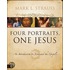 Four Portraits, One Jesus