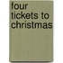 Four Tickets to Christmas