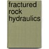 Fractured Rock Hydraulics