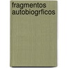 Fragmentos Autobiogrficos by Manuel Belgrano