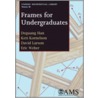 Frames For Undergraduates door Keri Kornelson