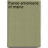 Franco-Americans of Maine