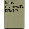 Frank Merriwell's Bravery door L. Burt Standish