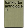 Frankfurter Anthologie 11 door Onbekend