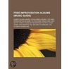 Free Improvisation Albums door Onbekend