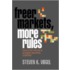 Freer Markets, More Rules