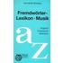 Fremdwörterlexikon Musik