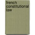 French Constitutional Law