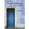 French Grammar In Context door Margaret Judd