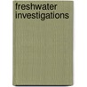 Freshwater Investigations door Richard Orton