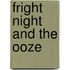 Fright Night and the Ooze