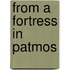 From A Fortress In Patmos