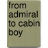 From Admiral To Cabin Boy