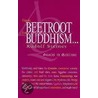 From Beetroot To Buddhism door Rudolf Steiner