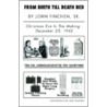 From Birth Till Death Bed door John Sr. Finchen