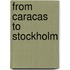From Caracas To Stockholm