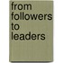 From Followers To Leaders