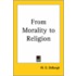 From Morality To Religion