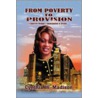 From Poverty To Provision door Cynthia W. Madison