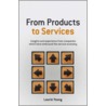 From Products to Services door Laurie Young