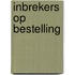 Inbrekers op bestelling