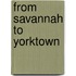 From Savannah To Yorktown