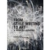 From Style Writing To Art by Mary-Noelle Dana