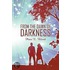 From the Dawn of Darkness