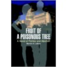 Fruit Of A Poisonous Tree door Morton A. Lebow