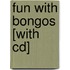 Fun With Bongos [with Cd]