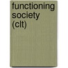 Functioning Society (Clt) door Peter Ferdinand Drucker