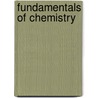 Fundamentals Of Chemistry by David Goldberg