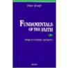 Fundamentals Of The Faith door Peter Kreeft