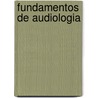 Fundamentos de Audiologia door Larry E. Humes