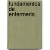 Fundamentos de Enfermeria by Benavent