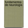 Fundamentos de Neurologia door Manuel Fernandez Pardal