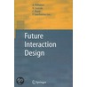 Future Interaction Design door Isomaki Hannakaisa