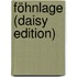Föhnlage (daisy Edition)