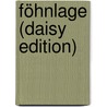 Föhnlage (daisy Edition) door Jörg Maurer