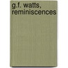 G.F. Watts, Reminiscences by Mrs Russell Barrington