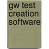 Gw Test Creation Software by Velda L. Largen