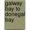 Galway Bay To Donegal Bay door Imray