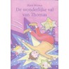 De wonderlijke val van Thomas
